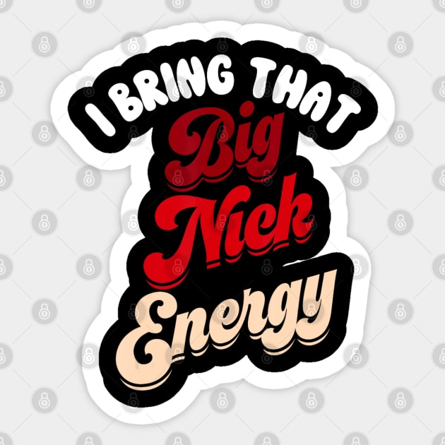 Big Nick Energy Santa Xmas Christmas St Nick Sticker by Mitsue Kersting